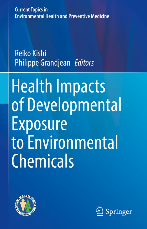 Health Impacts of Developmental Exposure to Environmental Chemicals | 1:a upplagan
