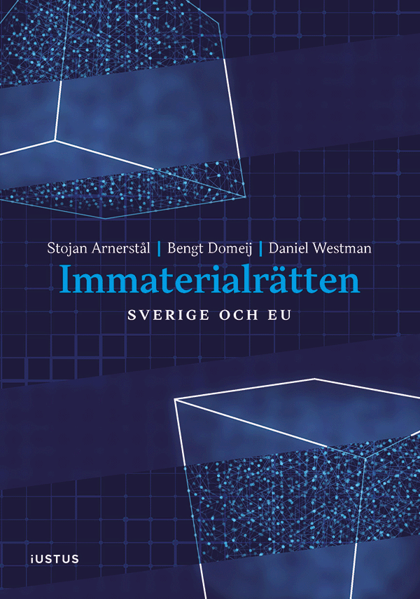 Immaterialrätten : Sverige och EU | 1:a upplagan