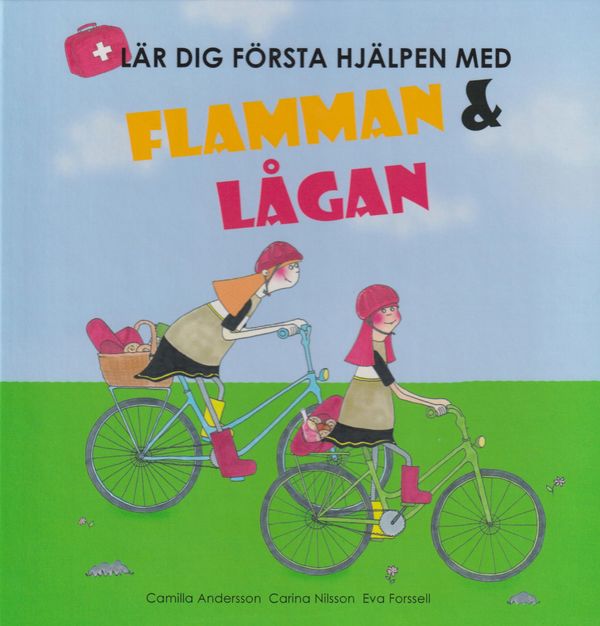 Flamman och Lågan - lär dig första hjälpen | 1:a upplagan