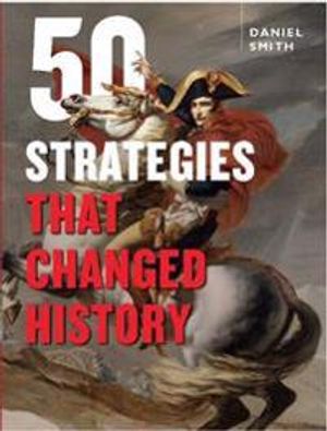 50 Strategies That Changed History