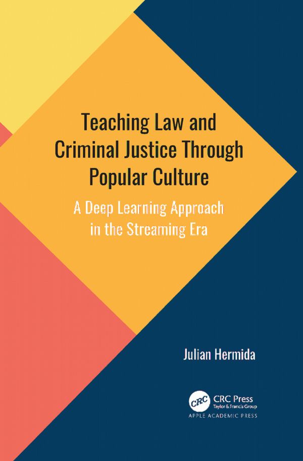 Teaching Law and Criminal Justice Through Popular Culture | 1:a upplagan