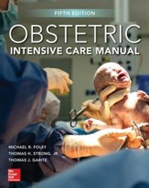 Obstetric Intensive Care Manual, Fifth Edition