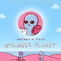 Stranger Planet | 0:e upplagan