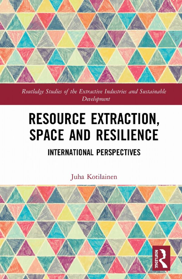 Resource Extraction, Space and Resilience | 1:a upplagan