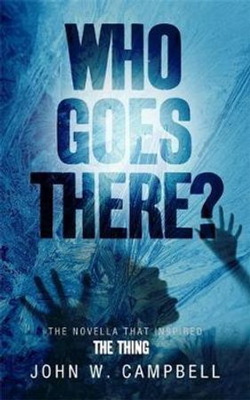 Who goes there | 1:a upplagan