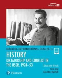 Pearson Edexcel International GCSE (9-1) History: Dictatorship and Conflict in the USSR, 1924–53 Student Book | 0:e upplagan
