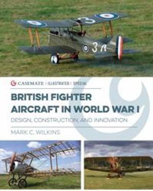 British Fighter Aircraft in WWI