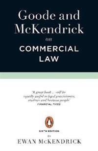 Goode and McKendrick on Commercial Law | 6:e upplagan