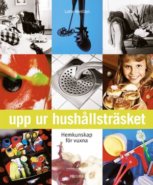 Upp ur hushållsträsket : Hemkunskap för vuxna | 1:a upplagan