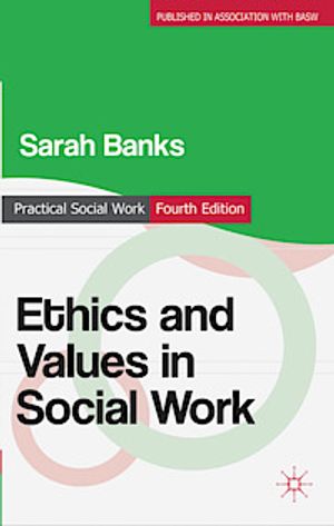 Ethics and values in social work | 4:e upplagan