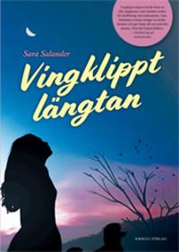 Vingklippt längtan | 1:a upplagan