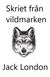 Skriet från vildmarken (lättläst)