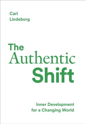 The Authentic Shift : Inner Development for a Changing World | 1:a upplagan