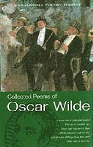 The Collected Poems of Oscar Wilde |  2:e upplagan