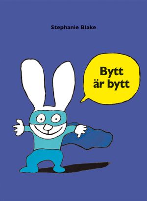 Bytt är bytt | 1:a upplagan