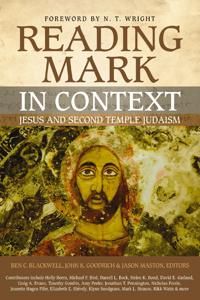 Reading mark in context - jesus and second temple judaism | 0:e upplagan