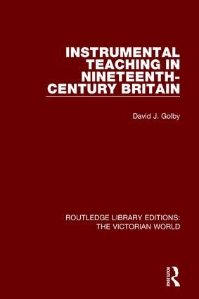 Instrumental Teaching in Nineteenth-Century Britain | 1:a upplagan