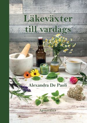 Läkeväxter till vardags | 1:a upplagan