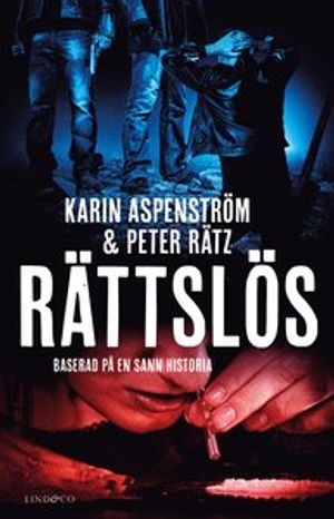 Rättslös | 1:a upplagan