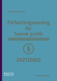 Författningssamling för Svensk juridik : 2021/2022