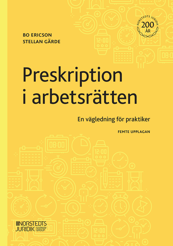 Preskription i arbetsrätten : En vägledning för praktiker | 5:e upplagan