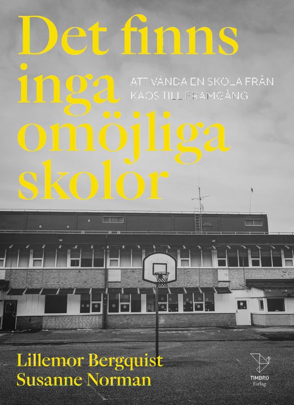 Det finns inga omöjliga skolor: så vände de nederlag till framgång | 0:e upplagan