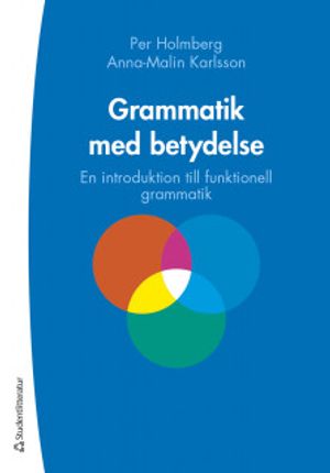 Grammatik med betydelse - En introduktion till funktionell grammatik |  2:e upplagan