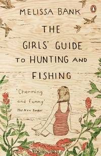 Girls guide to hunting and fishing