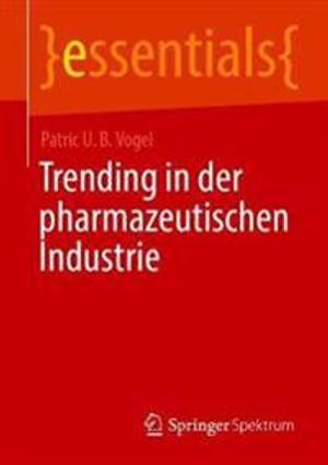 Trending in der pharmazeutischen Industrie | 1:a upplagan