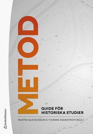 Metod - Guide för historiska studier |  2:e upplagan