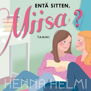 Entä sitten, Miisa? | 1:a upplagan