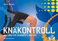 Knäkontroll : en väg till skadefri idrott | 0:e upplagan