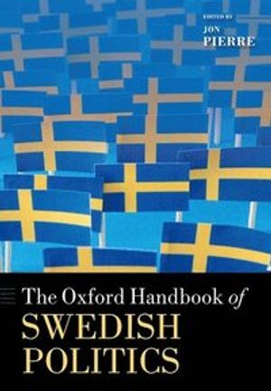 The Oxford Handbook of Swedish Politics | 1:a upplagan