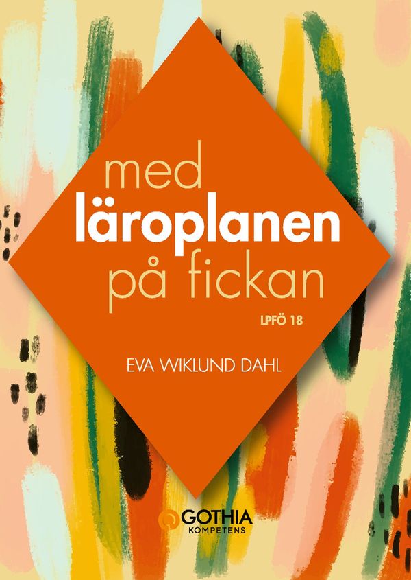 Med läroplanen på fickan : LPFÖ 18 | 9:e upplagan
