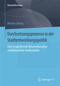 Durchsetzungsprozesse in der Stadtentwicklungspolitik | 1:a upplagan