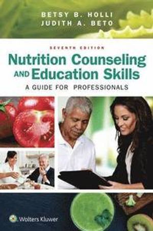 Nutrition Counseling and Education Skills: A Guide for Professionals | 7:e upplagan