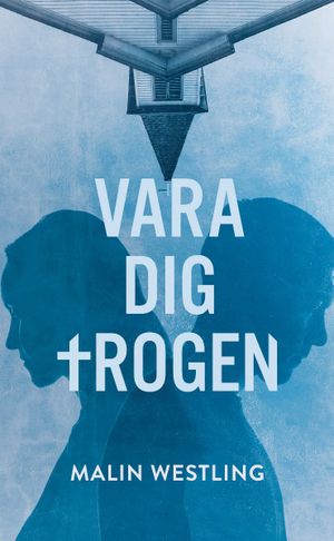 Vara dig trogen