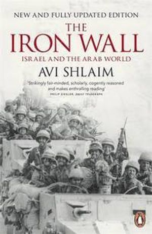 Iron wall - israel and the arab world