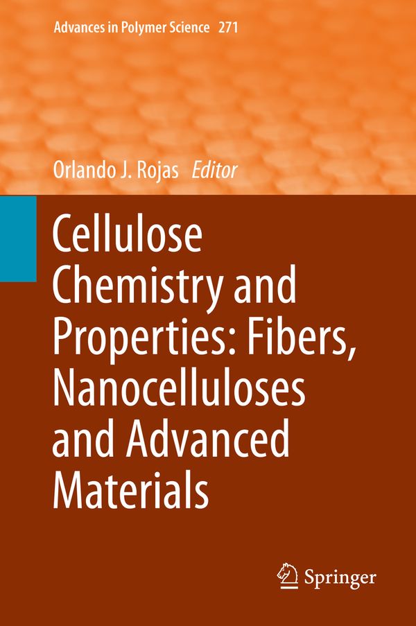 Cellulose Chemistry and Properties: Fibers, Nanocelluloses and Advanced Materials | 1:a upplagan