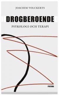 Drogberoende - Psykologi och terapi | 1:a upplagan