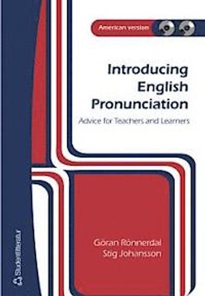 Introducing English Pronunciation : advice for learners and teachers : American version | 1:a upplagan