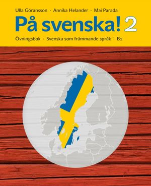 På svenska! 2 övningsbok |  2:e upplagan