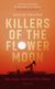 Killers of the Flower Moon: Olja, pengar, mord och FBI:s födelse