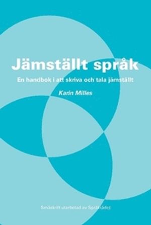 Jämställt språk : En handbok i att skriva och tala jämställt | 3:e upplagan