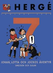 Hergé - samlade verk 7: Johan, Lotta och Jocko-albumen.