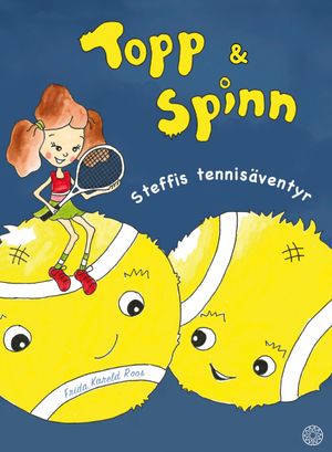 Topp & Spinn : Steffis tennisäventyr | 1:a upplagan