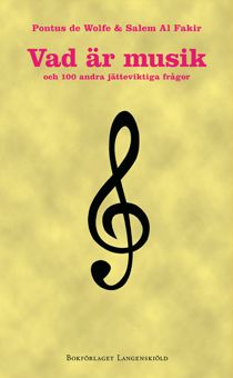 Vad är musik och 100 andra jätteviktiga frågor | 1:a upplagan