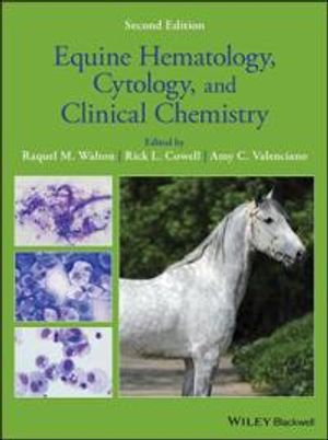 Equine Hematology, Cytology, and Clinical Chemistry |  2:e upplagan