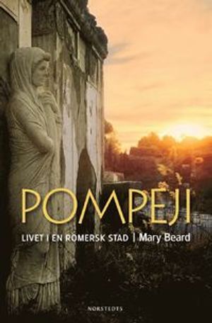 Pompeji : livet i en romersk stad | 1:a upplagan