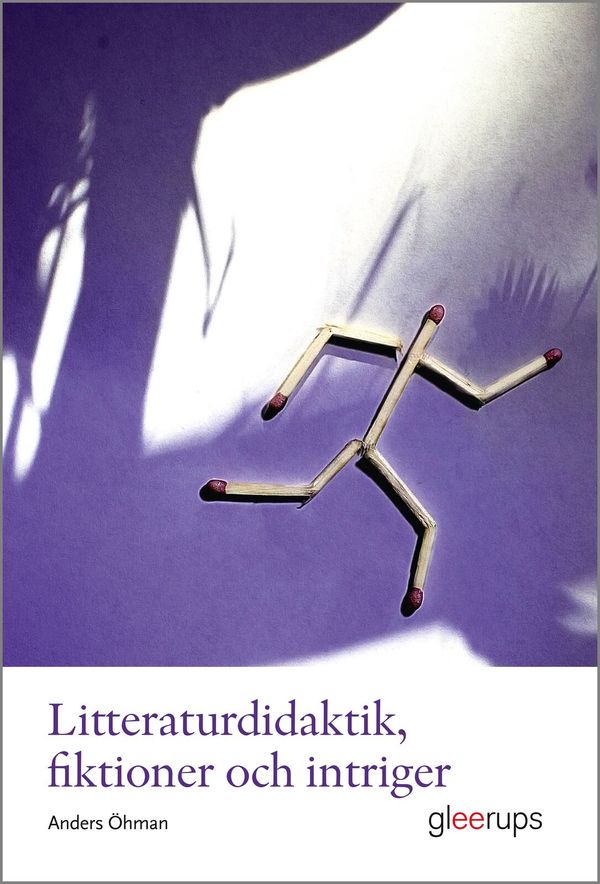 Litteraturdidaktik, fiktioner och intriger | 1:a upplagan